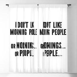 I Don't Like Morning People Funny Blackout Curtain