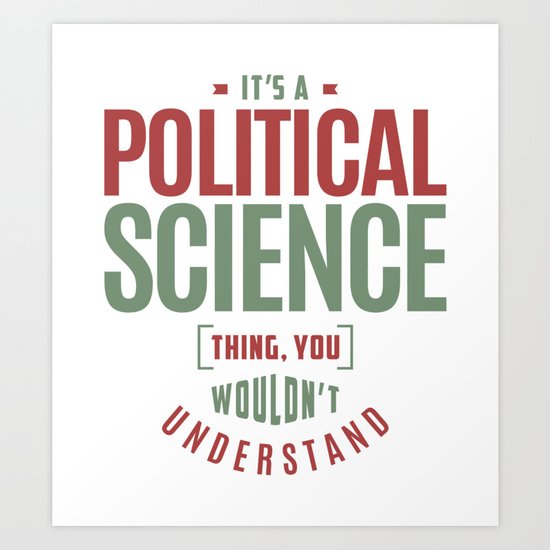Political Science Art Print