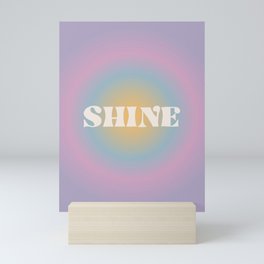 Shine Quote on Retro Colorful Funky Gradient Mini Art Print