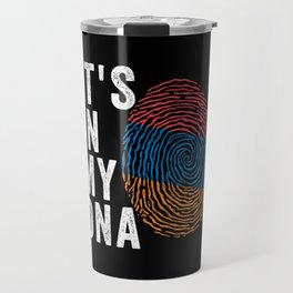 It's In My DNA - Armenia Flag Travel Mug