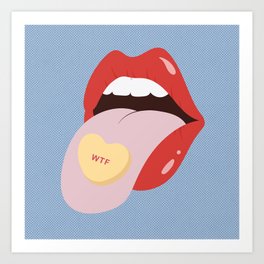Tongue Candy - WTF Art Print