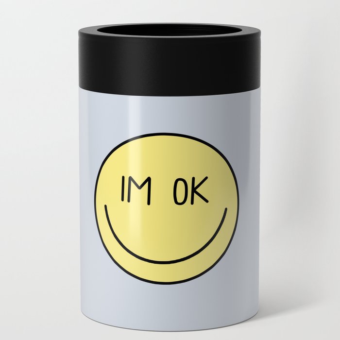 IM OK.  Can Cooler