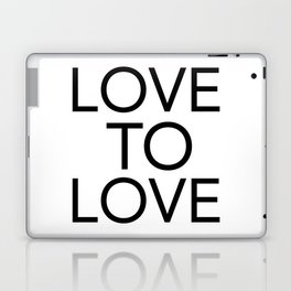 LOVE TO LOVE Laptop & iPad Skin