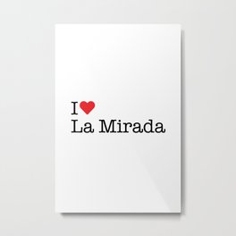 I Heart La Mirada, CA Metal Print | Graphicdesign, Red, Ca, Heart, Typewriter, Lamirada, California, Love, White 