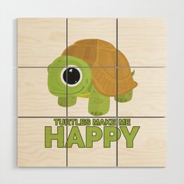 Turtles Make Me Happy Wood Wall Art