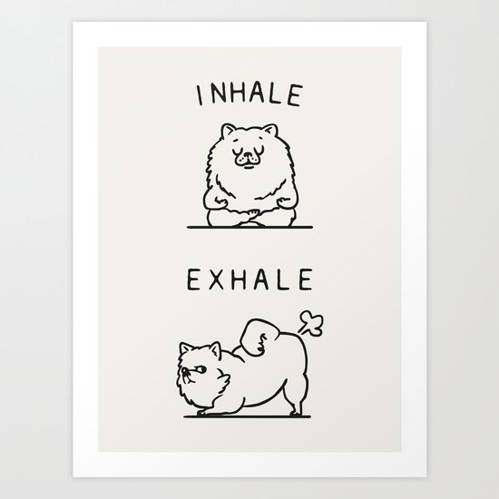 Inhale Exhale Pomeranian Art Print