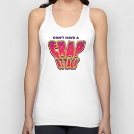 Don't Have a Crap Attack Unisex Tank Top