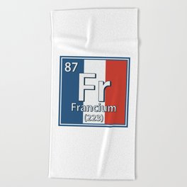 Francium - France Flag French Science Beach Towel