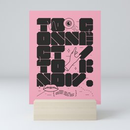 To connect / To Know Mini Art Print