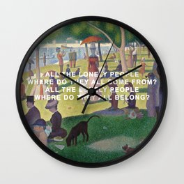 A Sunday Afternoon with Eleanor Rigby Wall Clock