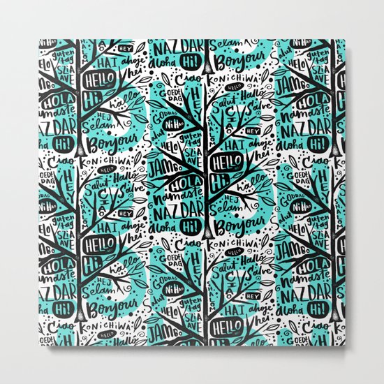 hello ni hao ciao konichiwa Metal Print