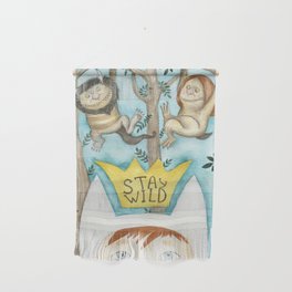 Stay wild // Where the wild things Wall Hanging