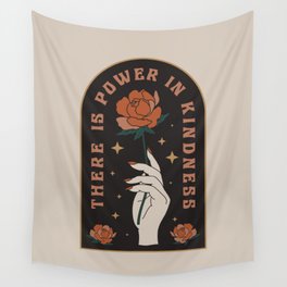Power In Kindness Wall Tapestry