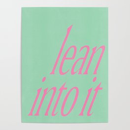 Lean Into It Poster