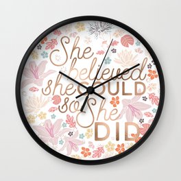 She Believed She Could So She Did Wall Clock