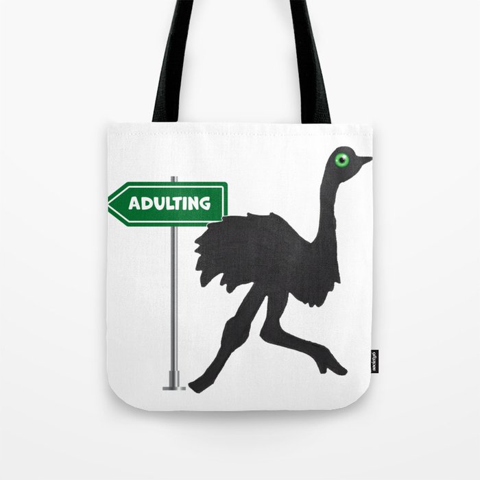 No Adulting Today Ostrich Humorous Design Tote Bag