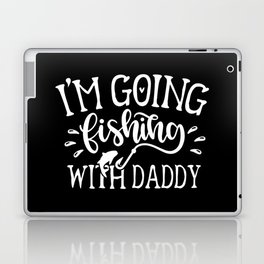 I'm Going Fishing With Daddy Cute Kids Hobby Laptop Skin