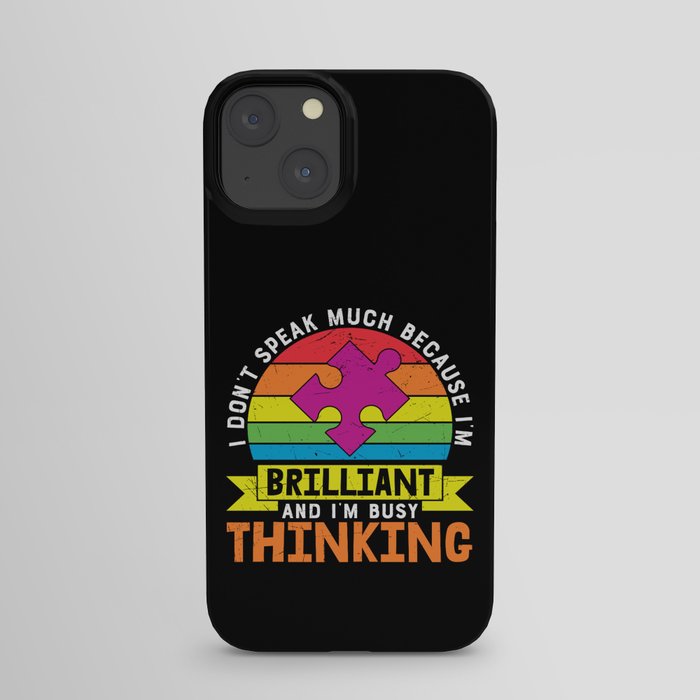 Busy Thinking Autism Awareness Quote iPhone Case