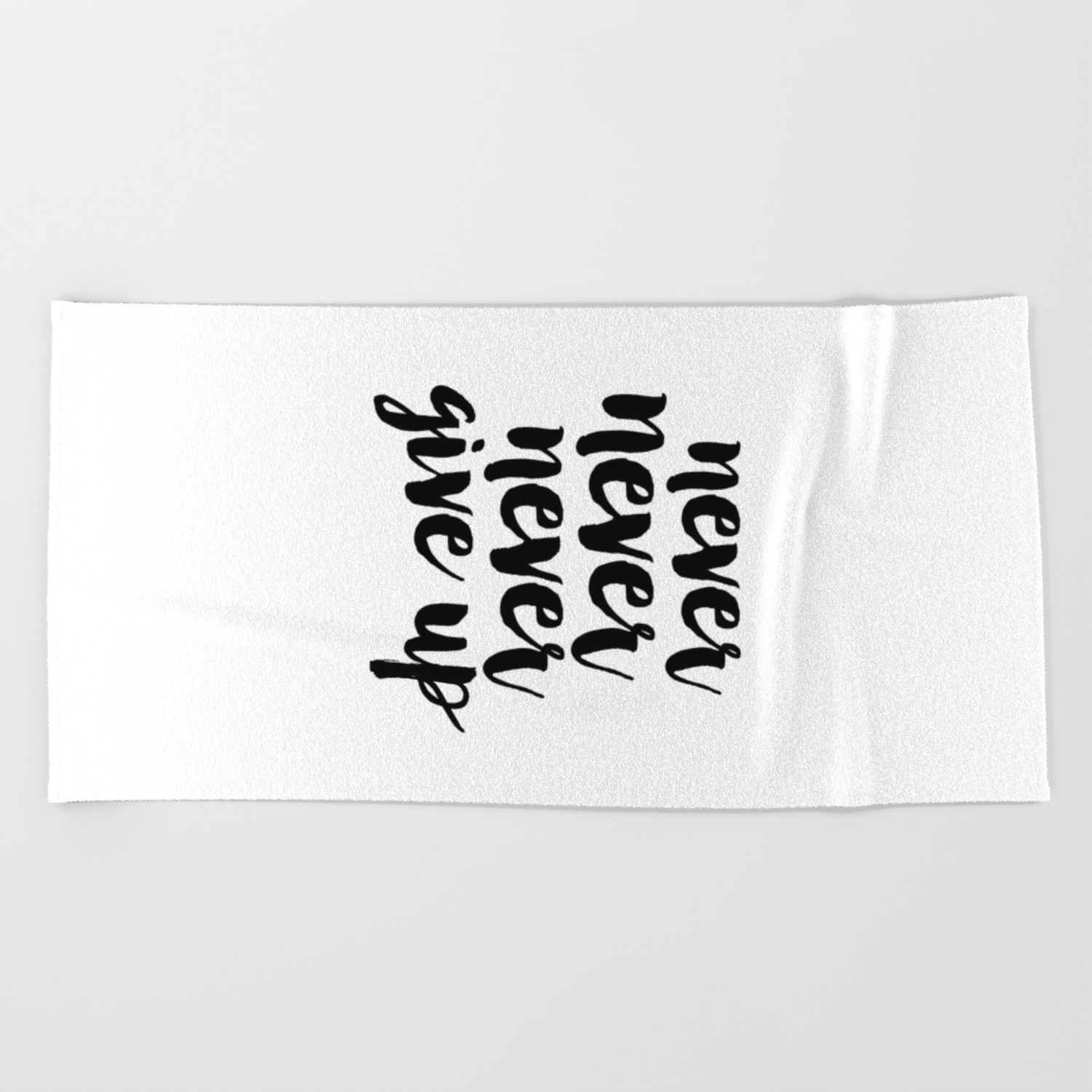 Motivational Poster Never Never Never Give Up Workout Print Teens Room Decor Gym Decor Quote Print Beach Towel By Alextypography Society6