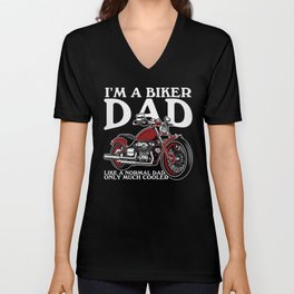 I'm A Biker Dad Funny Saying V Neck T Shirt