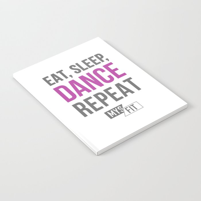 Eat Sleep Dance Repeat Notebook