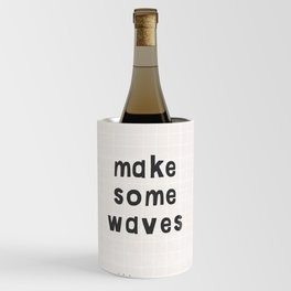 Make Some Waves Wine Chiller