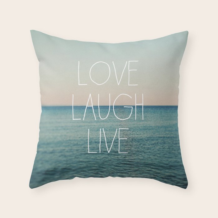Love Laugh Live 2 Throw Pillow by Alicia Bock Society6