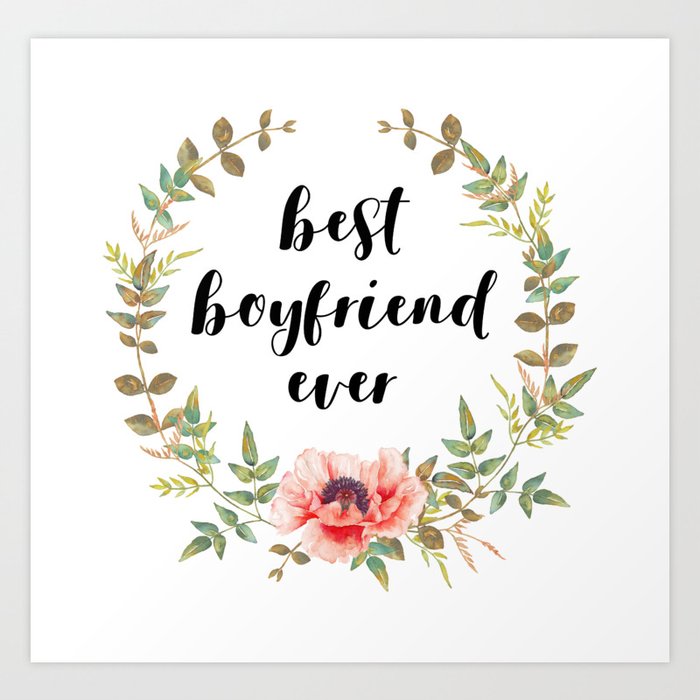 Best Boyfriend Ever Art Print