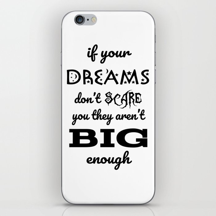 If your dreams don't scare you iPhone Skin