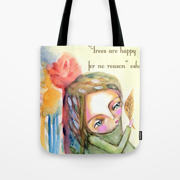 Trees are happy for no reason Osho quote inspirational words Tote Bag