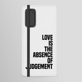 Love is the absence of judgment - Dalai Lama Quote - Literature - Typography Print Android Wallet Case