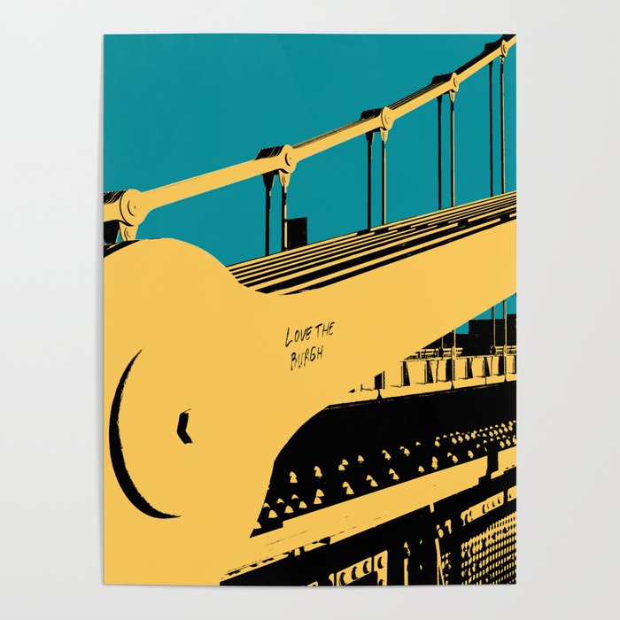 Pittsburgh Bridge Architectural Industrial Pop Art Love The Burgh Print Poster