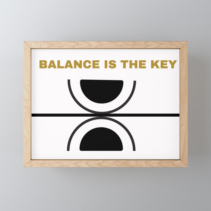 Balance is the Key Framed Mini Art Print