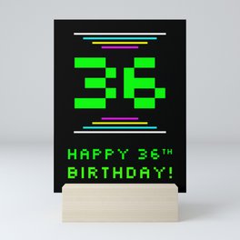 [ Thumbnail: 36th Birthday - Nerdy Geeky Pixelated 8-Bit Computing Graphics Inspired Look Mini Art Print ]