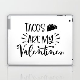 Tacos Are My Valentine Laptop Skin