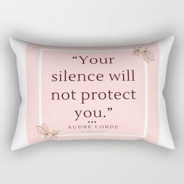 13  | Audre Lorde Quote Feminist Literary Quotes Inspiring Feminism Motivational Poem Poetry Gifts P Rectangular Pillow