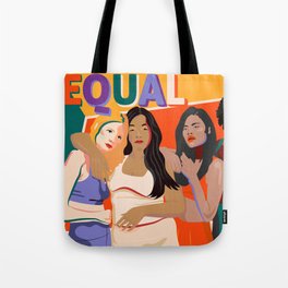 beleive in WE - Sisterhood - Equality - TIME'S UP! Tote Bag