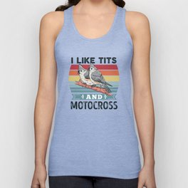 I like Tits and Motocross Funny Bird Gift Tank Top