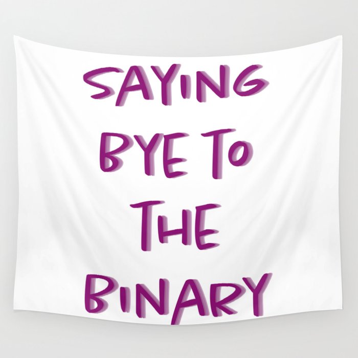 Saying Bye to the Binary Wall Tapestry