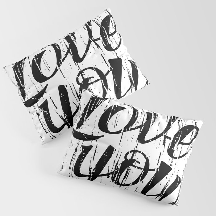 Letters calligraphy, love you, hand drawing Pillow Sham