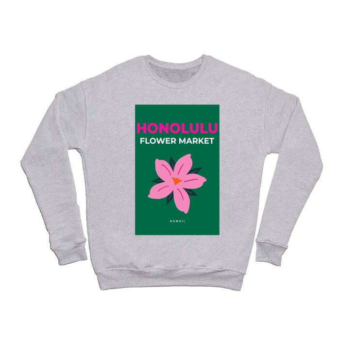 Flower Market Print Pink And Green Honolulu Flower Market Retro Floral Preppy Modern Decor Crewneck Sweatshirt