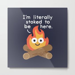 Fired Up Metal Print | Pun, Camping, Graphicdesign, Stoked, Cute, Funny, Campfire, Curated, Illustration, Outdoors 