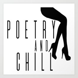 Poetry & Chill Art Print | Forher, Mood, Poet, Poetry, Bars, Queen, Sexy, Lady, Poetry Chill, Writer 