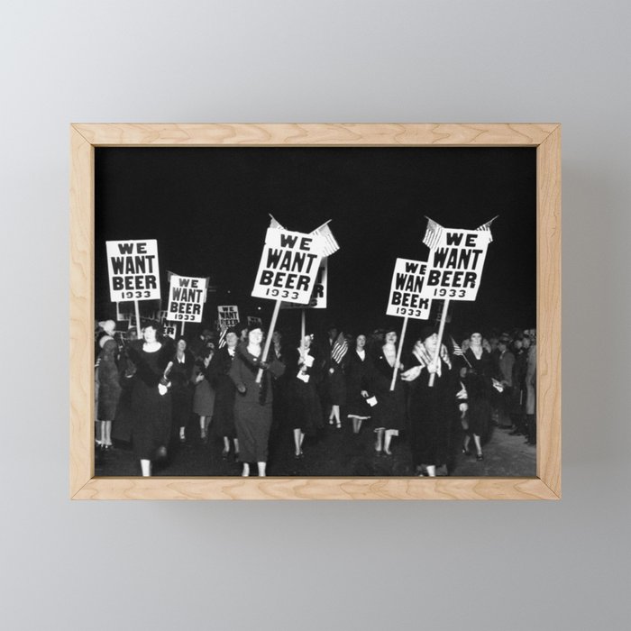 We Want Beer Too! Women Protesting Against Prohibition black and white photography - photographs Framed Mini Art Print