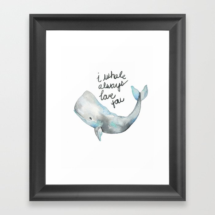 I whale always love you Framed Art Print