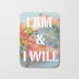 I AM & I WILL Bath Mat | Will, Inspirational, Am, Typography, Illustration, Ruowen, Motivation, Digital, Vector, I 