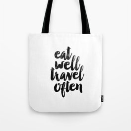 Eat Well Travel Often black and white typography poster black-white design bedroom wall home decor Tote Bag
