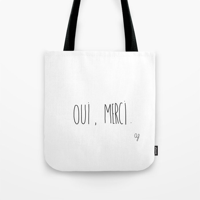 Oui. Merci. Tote Bag by Anais Moods