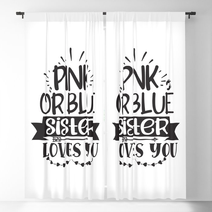 Pink Or Blue Sister Loves You Blackout Curtain