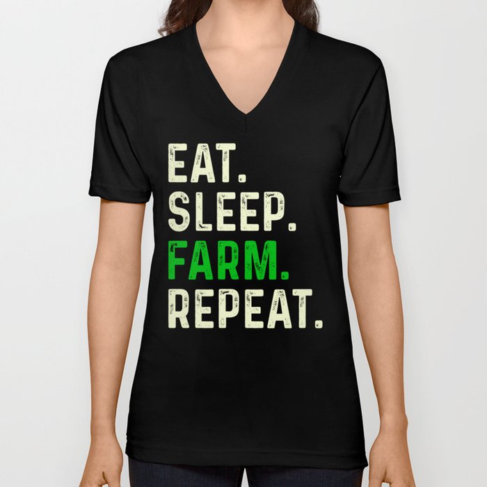 Eat Sleep Farm Repeat V Neck T Shirt